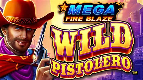 Slot Mega Fire Blaze Wild Pistolero